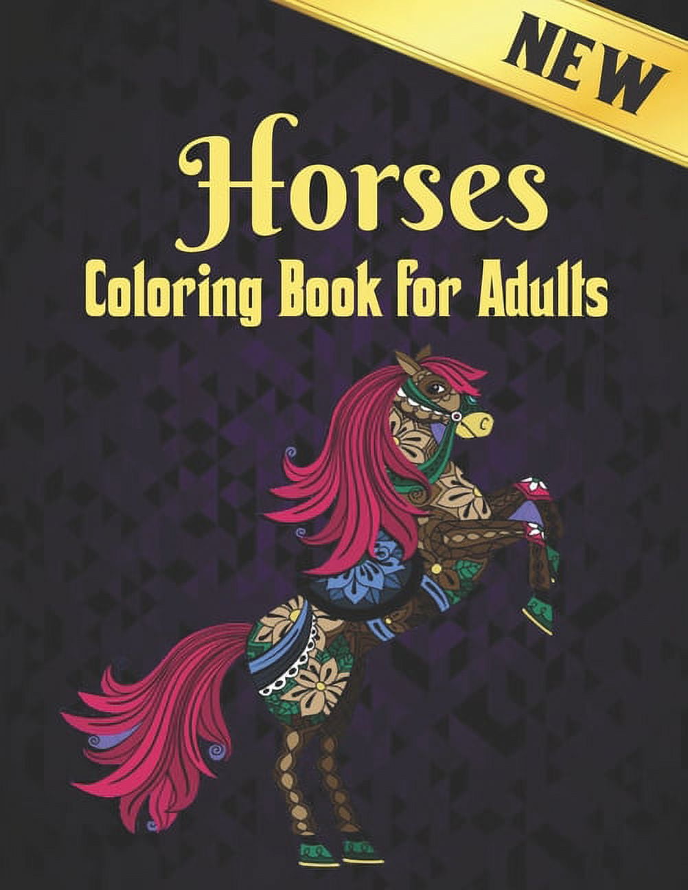 Horses Adults Coloring Book : Coloring Book Stress Relieving Horse Designs 50 one Sided Horses to Color Stress Relieving Designs Adult Coloring Book Relaxation and Stress Relief 100 Page (Paperback)