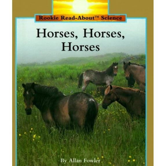 Pre-Owned Horses, Horses, Horses (Hardcover) 0516049216 9780516049212