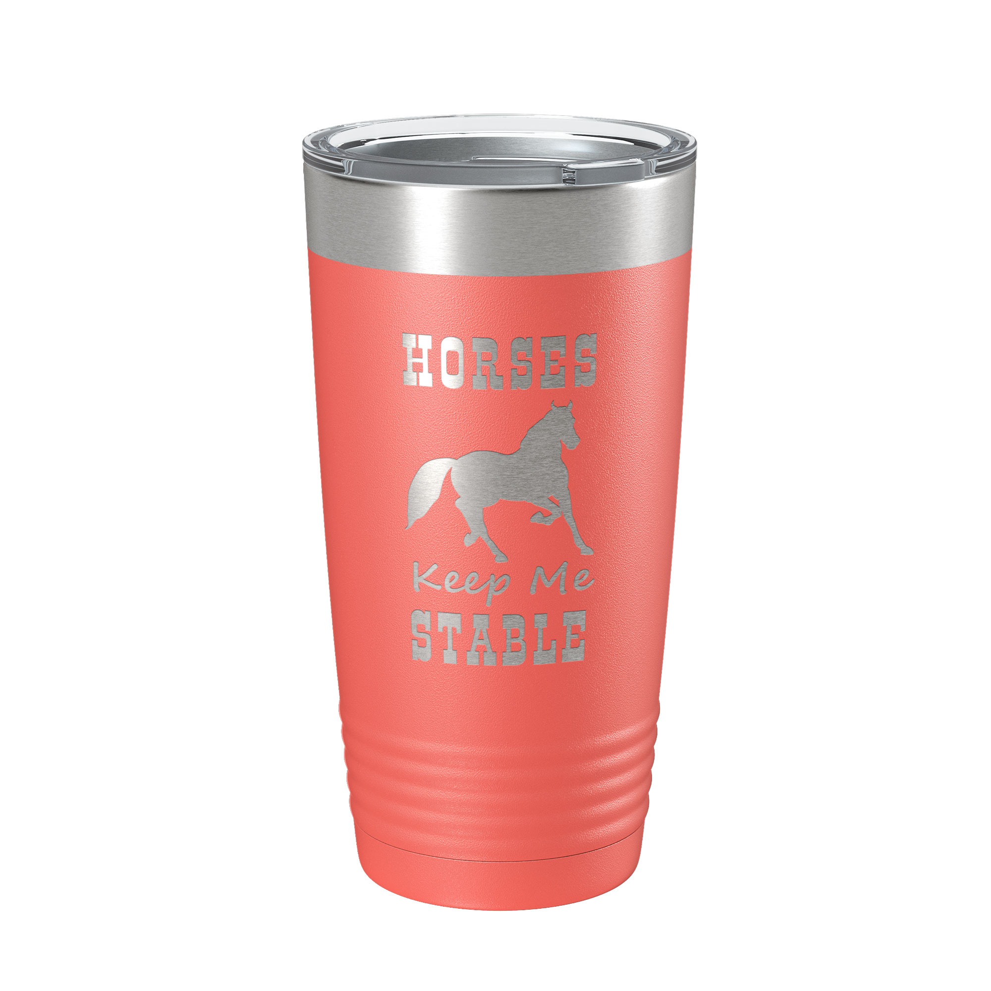 Horses Keep Me Stable Tumbler Horseback Rider Travel Mug Insulated Laser Engraved Equestrian Coffee Cup Gift 20 oz Coral