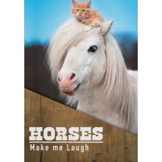 Horses Make Me Laugh, Paperback
