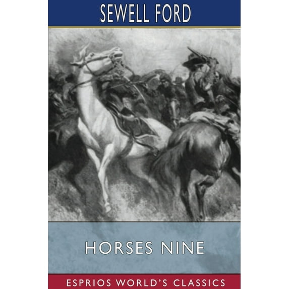 Horses Nine (Esprios Classics): Stories of Harness and Saddle (Paperback)