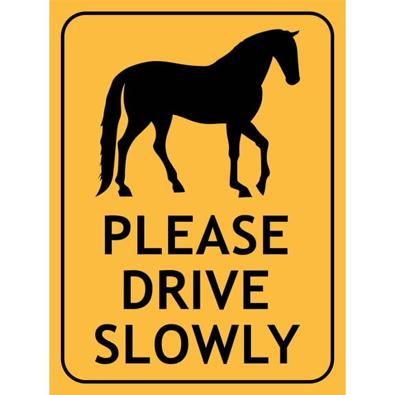 Horses Please Drive Slowly Metal Sign Caution Danger Safety Security Warning Notice Signs Size: 8 x 12 inch