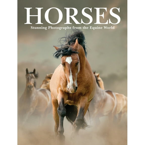 Pre-Owned Horses: Stunning Photographs from the Equine World (Hardcover) 1838860177 9781838860172