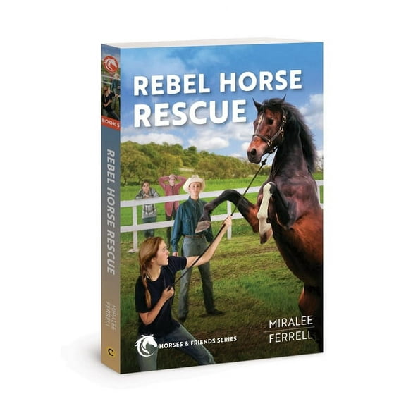 Horses and Friends: Rebel Horse Rescue (Series #5) (Paperback)