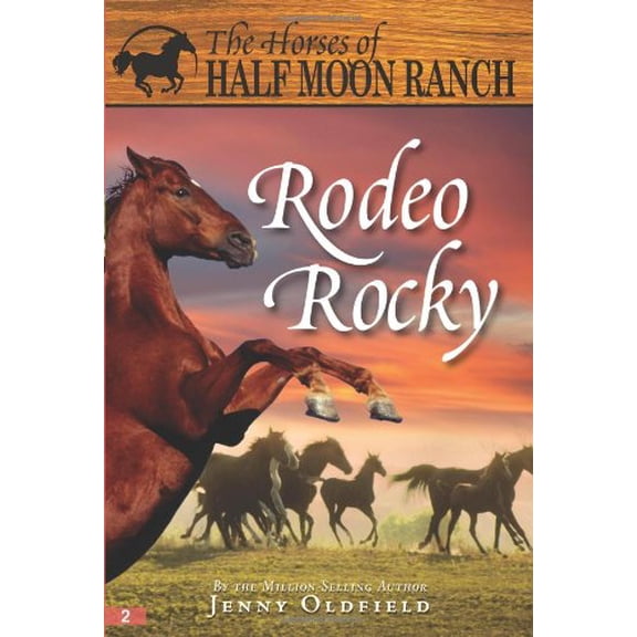Pre-Owned Rodeo Rocky (Horses of Half Moon Ranch) (Paperback) 140221328X 9781402213281