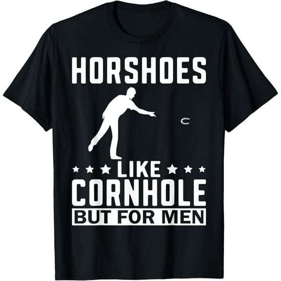 Horseshoes Are For Men Funny Horseshoe Pitching T-Shirt