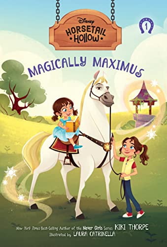 Pre-Owned Magically Maximus: Princess Rapunzels Horse (Disneys Horsetail Hollow, Book 1) (Paperback) 1368072275 9781368072274