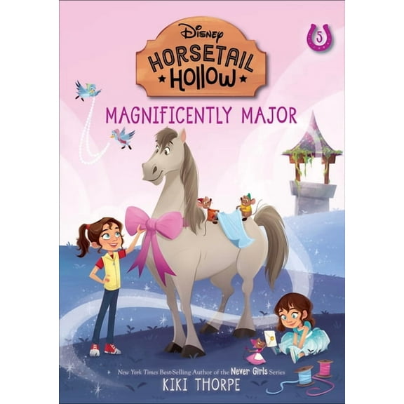 Horsetail Hollow Magnificently Major: Princess Cinderellas Horse (Disneys Horsetail Hollow, Book 5), (Paperback)
