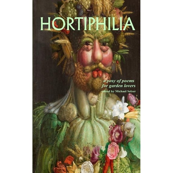 Hortiphilia. a Posy of Poems for Garden Lovers. (Paperback)