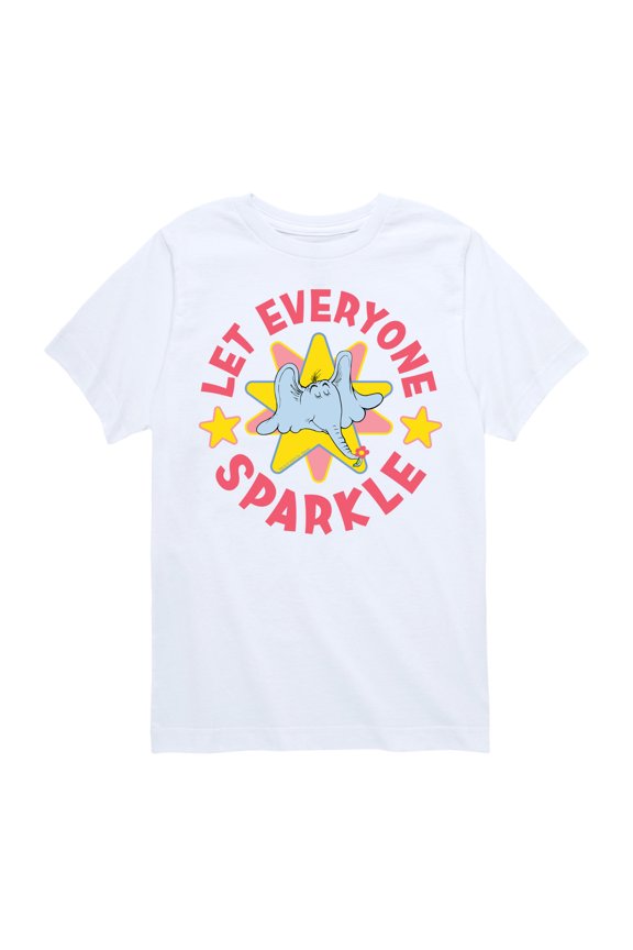 Hears a Who - Let Everyone Sparkle - Toddler & Youth Short Sleeve Graphic T-Shirt