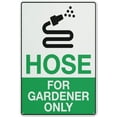 thumbnail image 1 of Hose For Gardener Only Sign Safe Sign, Signs Outdoor, 12 X 8 In, Sign For Home, Business, Driveway Alert, 1 of 6