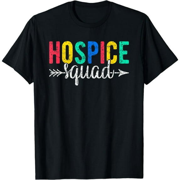 Hospice Nurse Hospice Squad T-Shirt