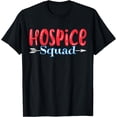 thumbnail image 1 of Hospice Nurse Hospice Squad T-Shirt, 1 of 4