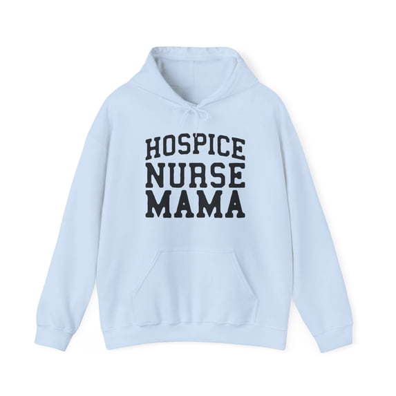 Hospice Nurse Mama Graduation Mom Hoodie, Gifts, Hooded Sweatshirt