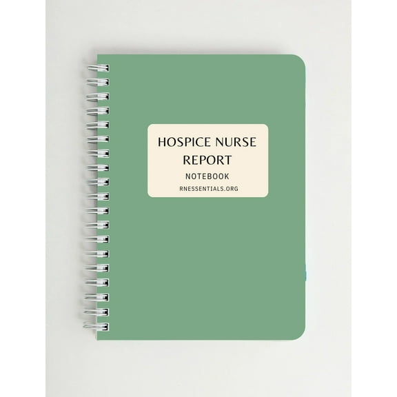 Hospice Nurse Report Notebook