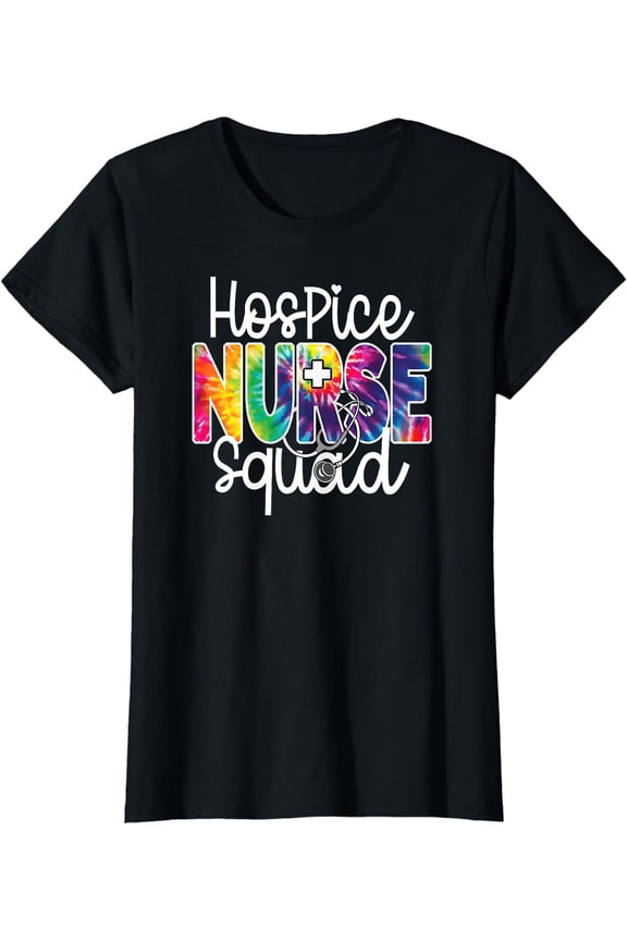Hospice Nurse Squad Tie Dye Rainbow Team Appreciation Day T-Shirt