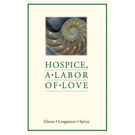 Hospice, a Labor of Love, (Paperback)