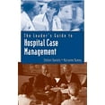 thumbnail image 1 of Pre-Owned The Leader's Guide to Hospital Case Management (Paperback) 0763733547 9780763733544, 1 of 1