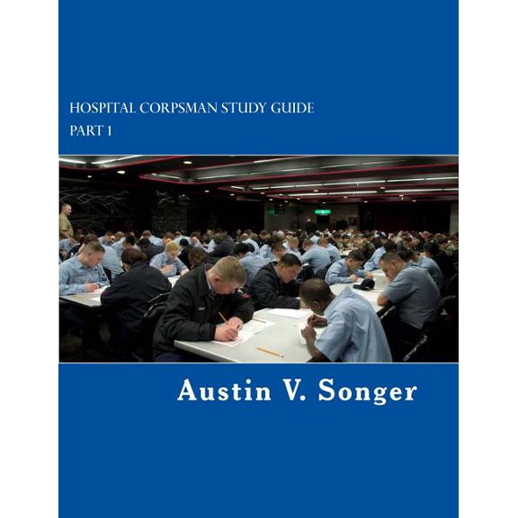 Hospital Corpsman Study Guide: Part 1 (Paperback)