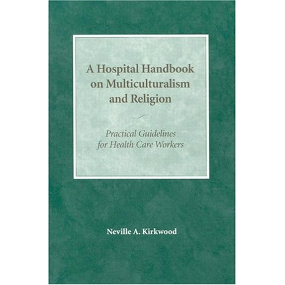 Pre-Owned A Hospital Handbook on Multiculturalism and Religion (Paperback) 081921793X 9780819217936