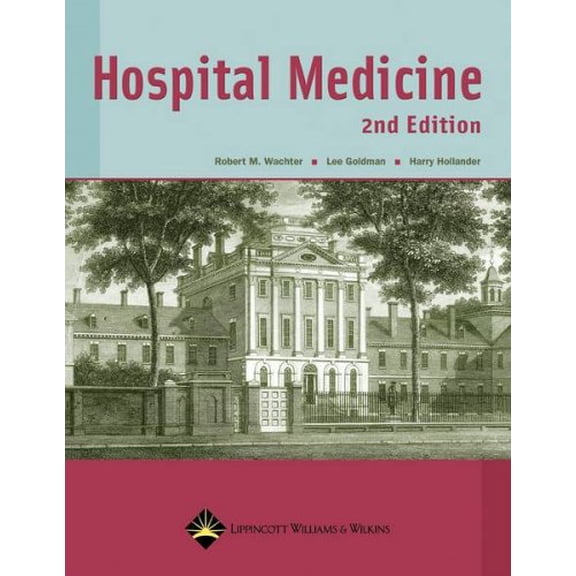 Pre-Owned Hospital Medicine (Hardcover) 0781747279 9780781747271
