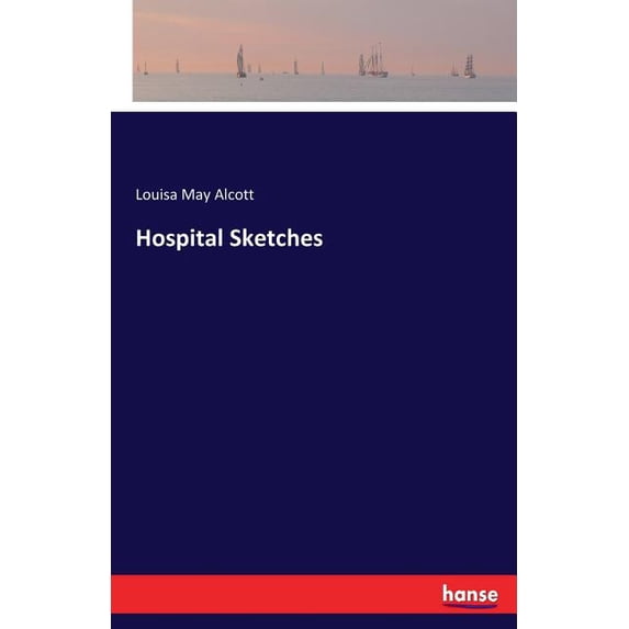 Hospital Sketches, (Paperback)