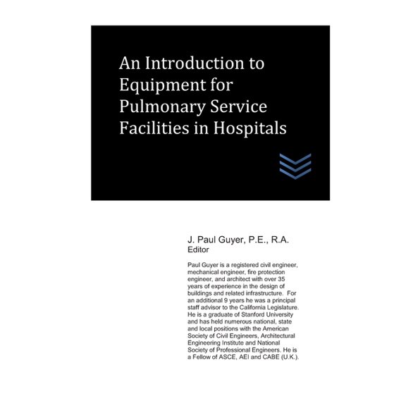 Hospital and Medical Clinic Design and Engineering: An Introduction to Equipment for Pulmonary Service Facilities in Hospitals (Paperback)