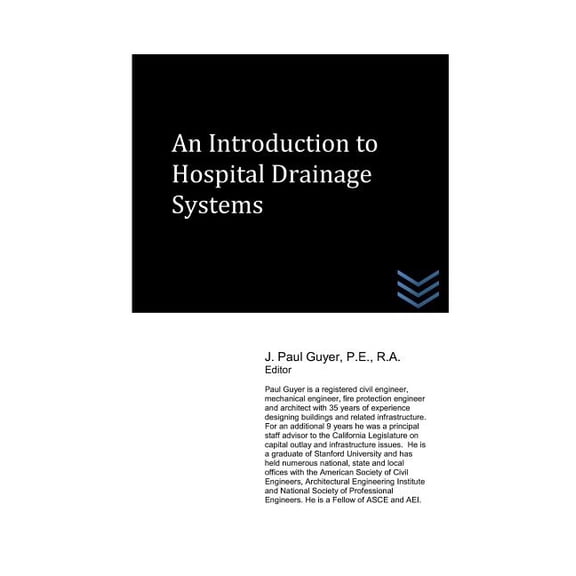 Hospital and Medical Clinic Design and Engineering: An Introduction to Hospital Drainage Systems (Series #44) (Paperback)