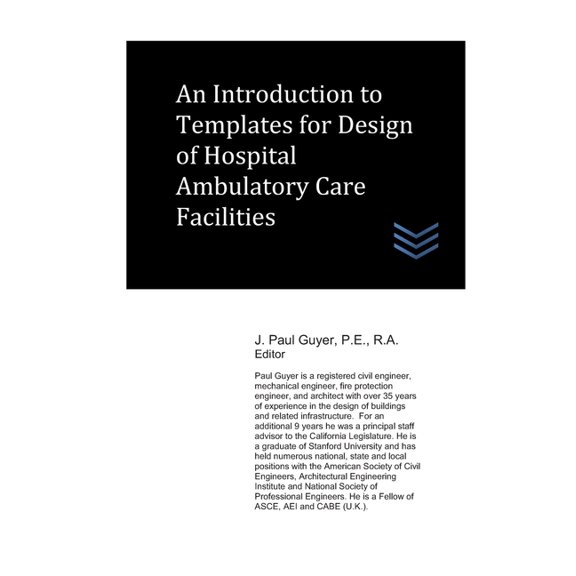 Hospital and Medical Clinic Design and Engineering: An Introduction to Templates for Design of Hospital Ambulatory Care Facilities (Paperback)