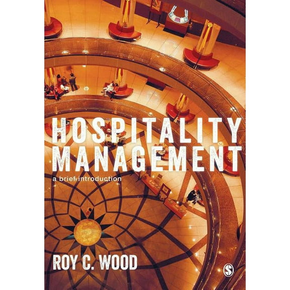 Hospitality Management: A Brief Introduction (Paperback)