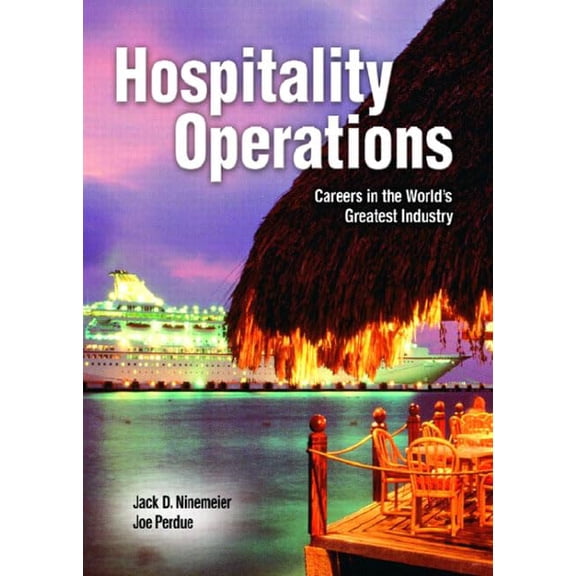 Pre-Owned Hospitality Operations: Careers in the World's Greatest Industry Hardcover