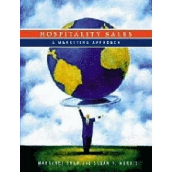 Hospitality Sales: A Marketing Approach, (Hardcover)
