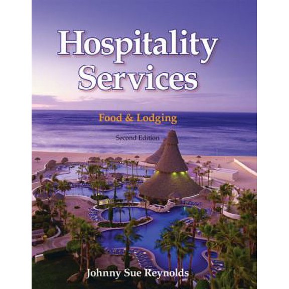 Hospitality Services: Food & Lodging (Edition 2) (Hardcover)