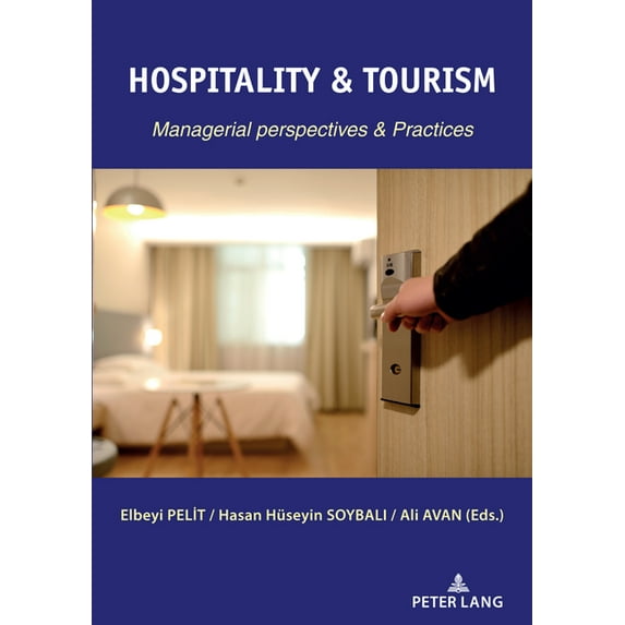 Hospitality & Tourism: Managerial Perspectives & Practices, (Paperback)