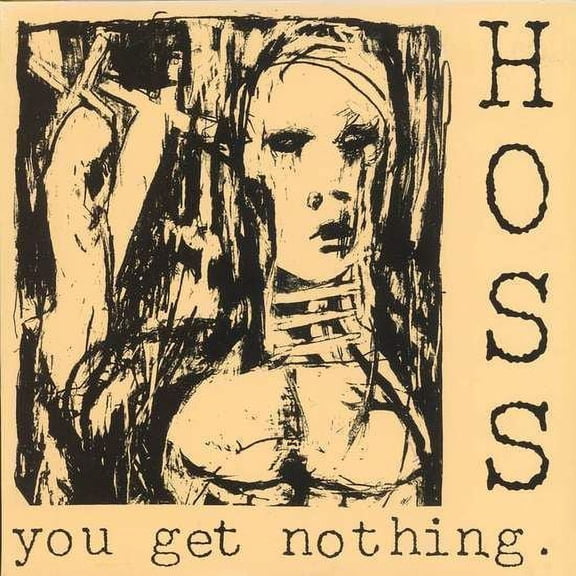 Hoss - You Get Nothing - LP