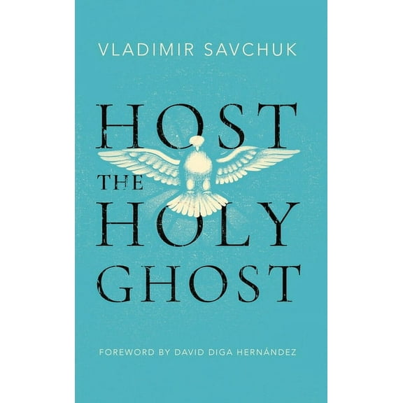 Host the Holy Ghost (Hardcover)