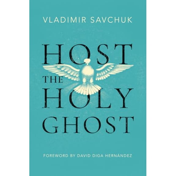 Pre-Owned Host the Holy Ghost (Paperback) 1951201272 9781951201272