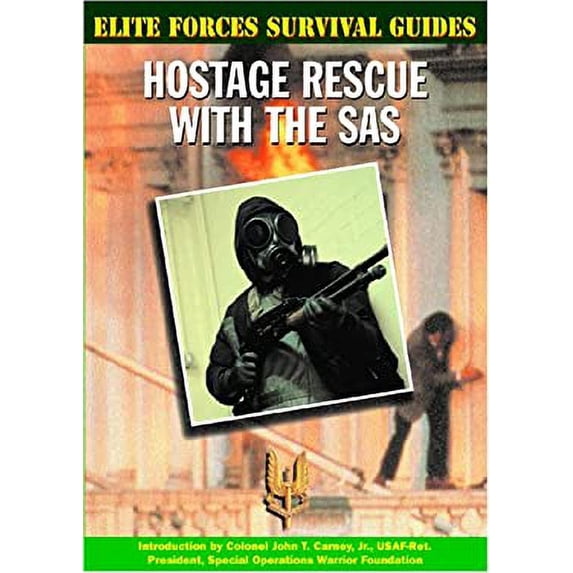Pre-Owned Hostage Rescue with the SAS (Library Binding) 1590840119 9781590840115