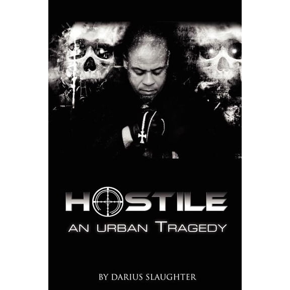 Hostile: An Urban Tragedy, (Paperback)