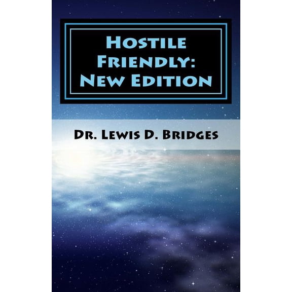 Hostile Friendly: New Edition