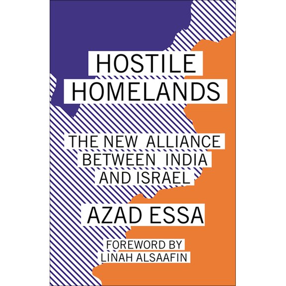 Hostile Homelands: The New Alliance Between India and Israel, (Paperback)