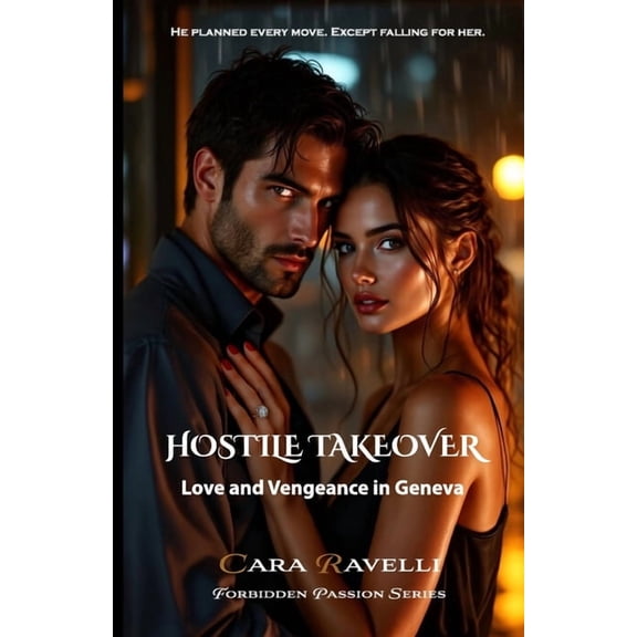 Hostile Takeover: Love and Vengeance in Geneva, (Paperback)