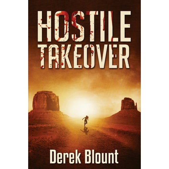 Hostile Takeover (Paperback) by Derek Blount