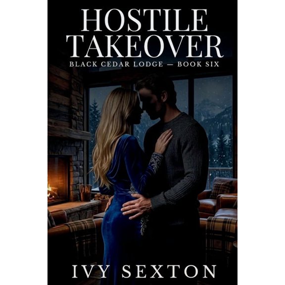 Black Cedar Lodge Hostile Takeover, Book 6, (Paperback)