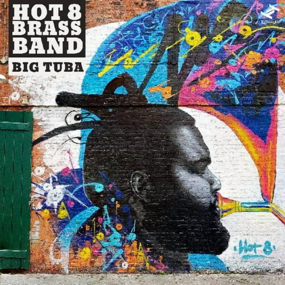 Hot 8 Brass - Big Tuba - Music & Performance - CD