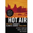 thumbnail image 1 of Hot Air : Meeting Canada's Climate Change Challenge (Paperback), 1 of 1