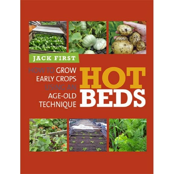 Hot Beds: How to grow early crops using an age-old technique