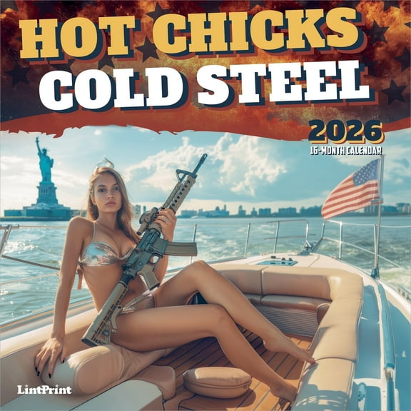 Hot Chicks Cold Steel | 2026 12x24" (Hanging) Square Wall Calendar | LintPrint