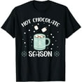 thumbnail image 1 of Hot Chocolate Season Snow Winter Season Chocolate Drink T-Shirt, 1 of 4