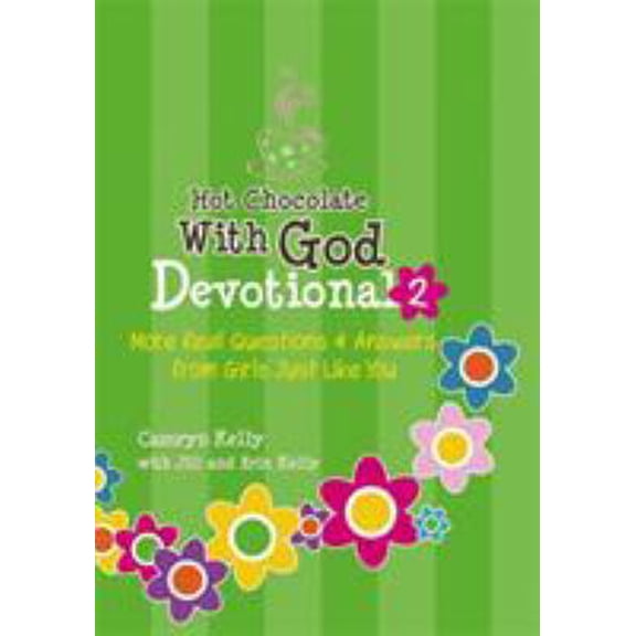 Pre-Owned Hot Chocolate with God Devotional #2: More Real Questions & Answers from Girls Just Like You (Hardcover) 1455528552 9781455528554